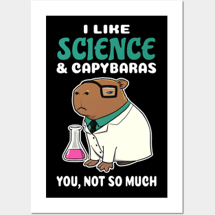 I Like Science and Capybaras you not so much cartoon Posters and Art